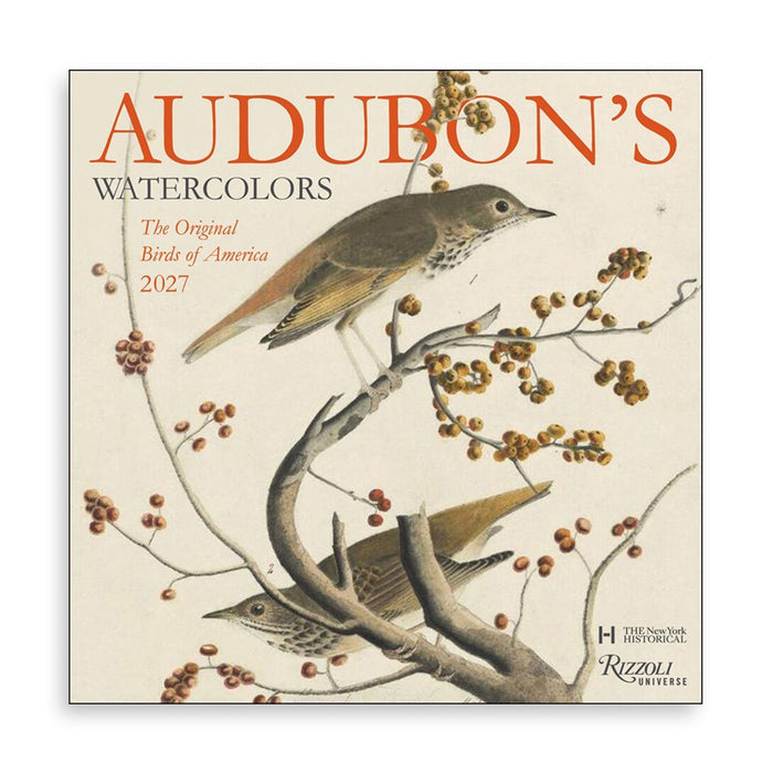 Audubon's Watercolors 2027 calendar cover featuring classic bird illustrations on an off-white background, with the title in large orange letters and The New York Historical / Rizzoli Illustrati logos at the bottom right.