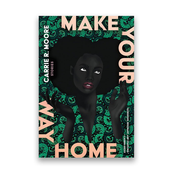 Make Your Way Home: Stories