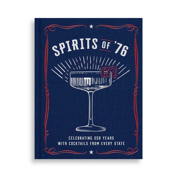 Book cover of 'Spirits of '76' with a cocktail glass design on a navy blue background