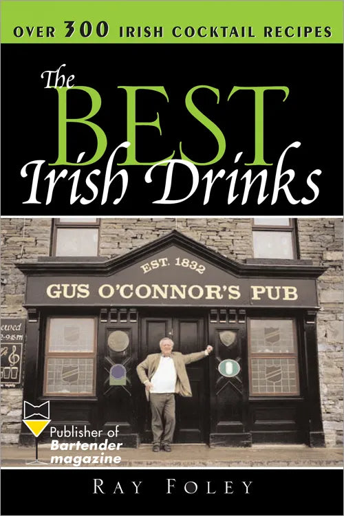 The Best Irish Drinks - Ray Foley