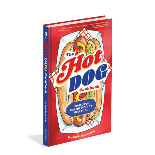 The Hot Dog Cookbook: 50 Recipes for the World's Best Food