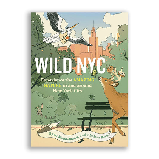 Wild NYC: Experience the Amazing Nature in and Around New York City